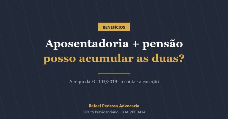 Aposentadoria e pensão por morte: posso acumular