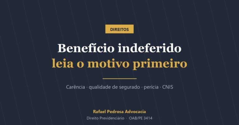 Benefício indeferido pelo INSS: leia o motivo da carta primeiro