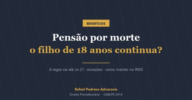 Pensão por morte: o filho de 18 anos continua recebendo
