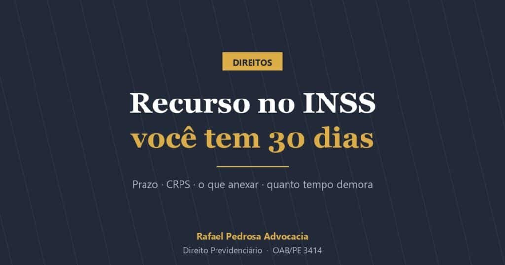 Recurso no INSS: você tem 30 dias para recorrer