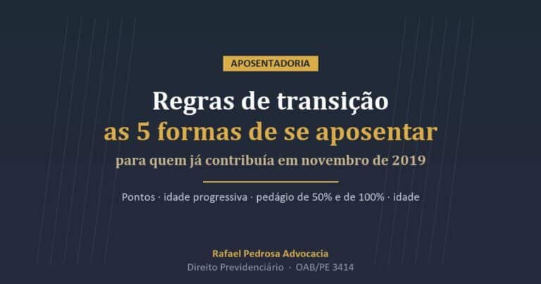 Regras de transição da aposentadoria após a Reforma da Previdência