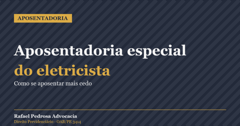 Aposentadoria especial do eletricista